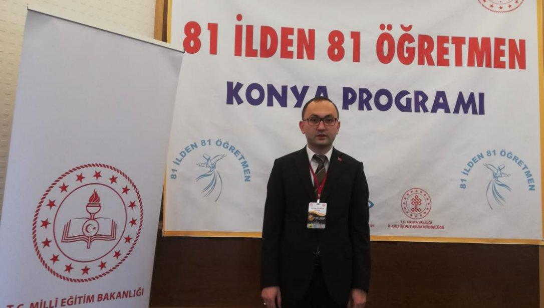 81 İlden 81 Öğretmen Konya Programında İlimizi Edebiyat Öğretmenimiz Gürhan Cabbar Temsil Etti